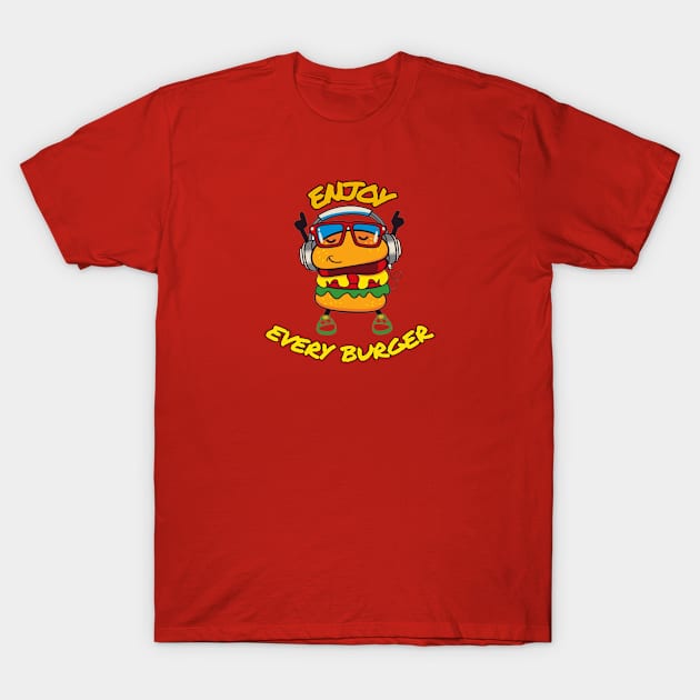 enjoy every burger T-Shirt by artby-shikha